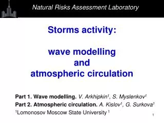 Storms activity : wave modelling and atmospheric circulation