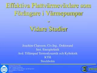 effektiva plattv rmev xlare som f r ngare i v rmepumpar vidare studier