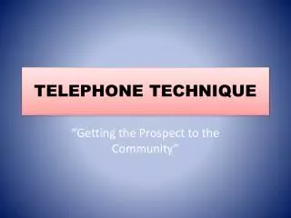 TELEPHONE TECHNIQUE