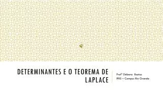determinantes e o teorema de laplace