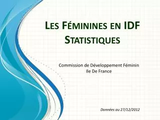 les f minines en idf statistiques