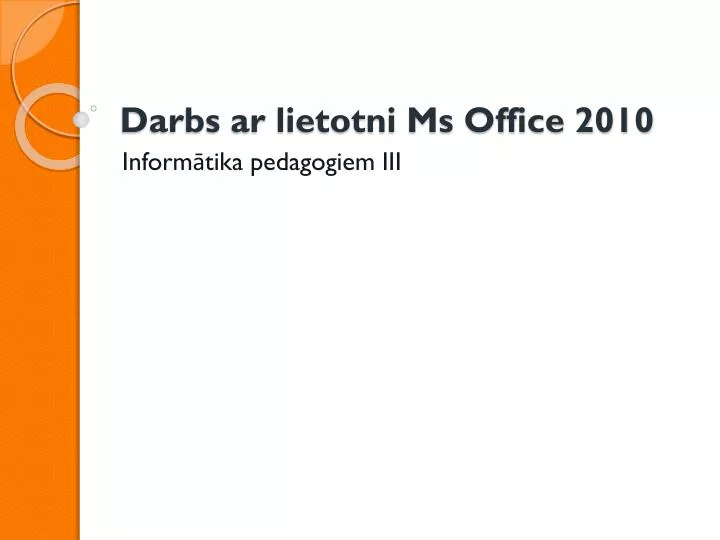 darbs ar lietotni ms office 2010