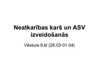 Neatkarības karš un ASV izveidošanās