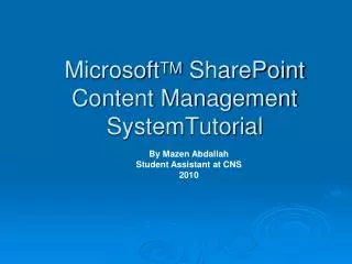 Microsoft TM SharePoint Content Management SystemTutorial