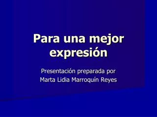 para una mejor expresi n
