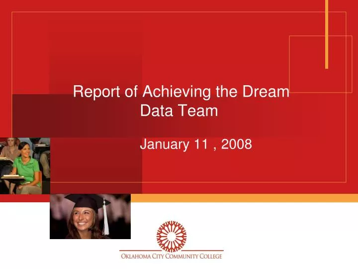 report of achieving the dream data team