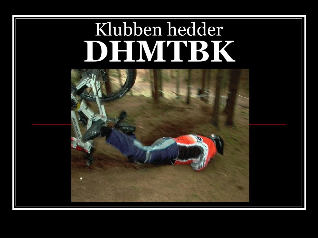 Hedder PPT - Klubben hedder DHMTBK PowerPoint Presentation, free download - ID ...