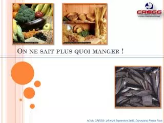 on ne sait plus quoi manger