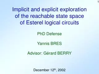 Implicit and explicit exploration of the reachable state space of Esterel logical circuits