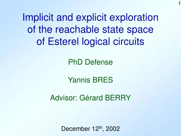 implicit and explicit exploration of the reachable state space of esterel logical circuits