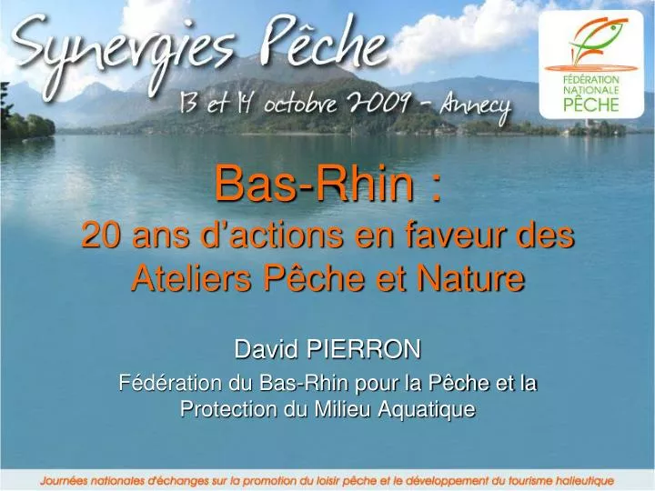 bas rhin 20 ans d actions en faveur des ateliers p che et nature