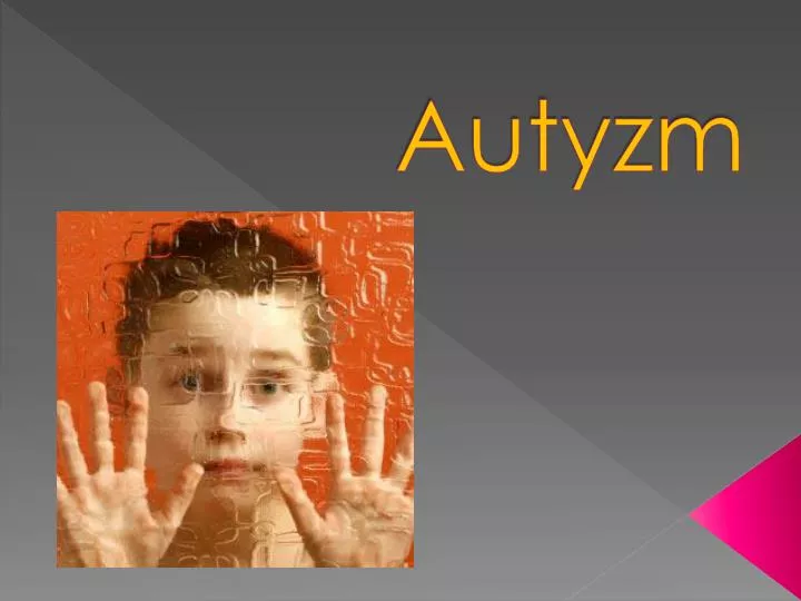 Ppt Autyzm Powerpoint Presentation Free Download Id5054771 9475