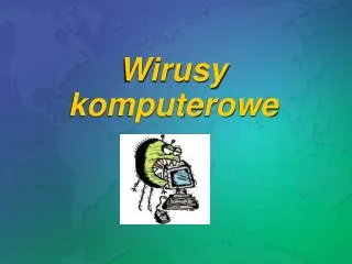 wirusy komputerowe