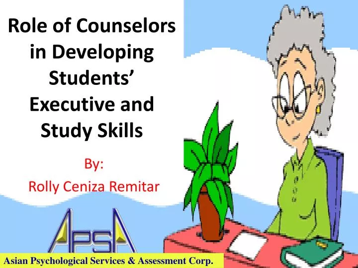 role of counselors in developing students executive and study skills