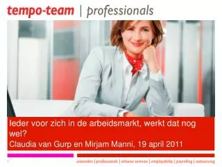 ieder voor zich in de arbeidsmarkt werkt dat nog wel