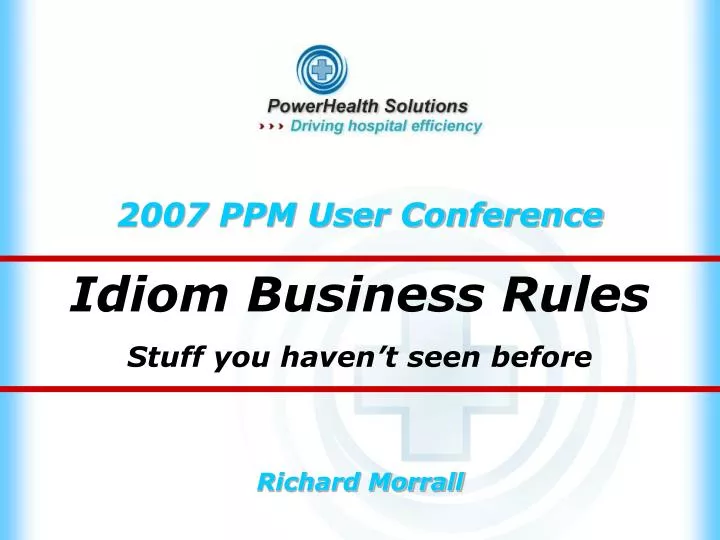 idiom business rules stuff you haven t seen before