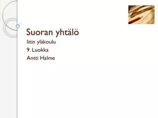 suoran yht l