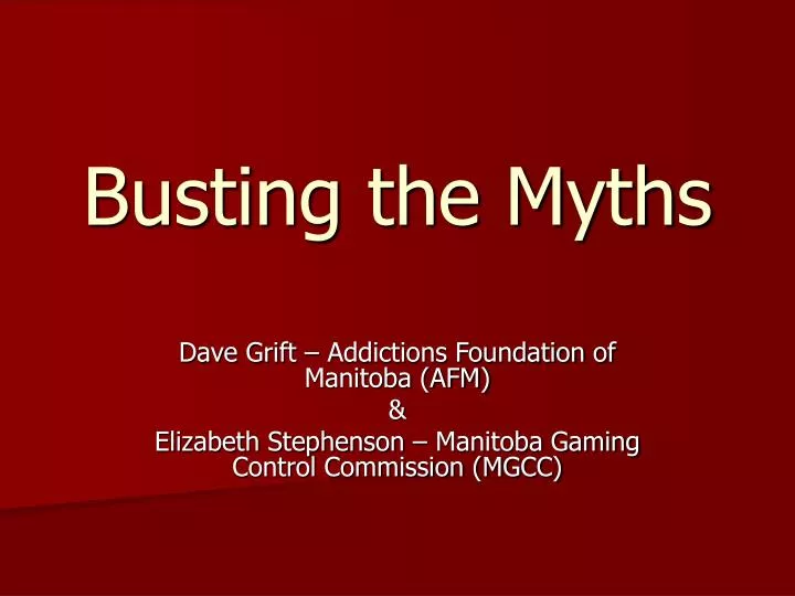 busting the myths