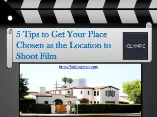 5 Tips to Get Your Place Chosen as the Location to Shoot Fil