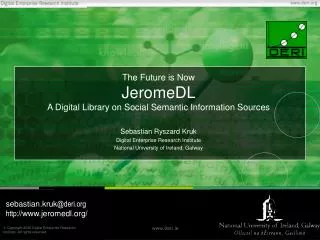 The Future is Now JeromeDL A Digital Library on Social Semantic Information Sources