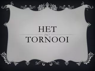 het tornooi
