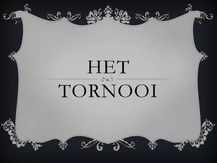 het tornooi