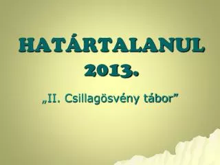 hat rtalanul 2013