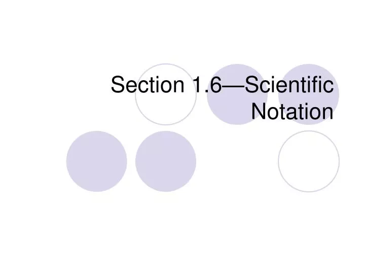 section 1 6 scientific notation