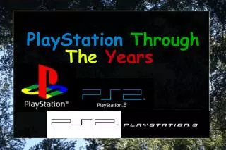 PlayStation Through The Years
