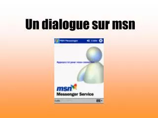 un dialogue sur msn