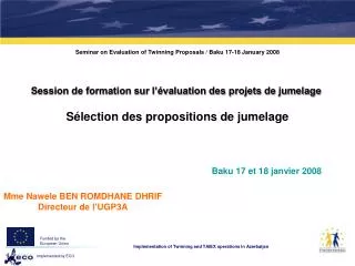 seminar on evaluation of twinning proposals baku 17 18 january 2008