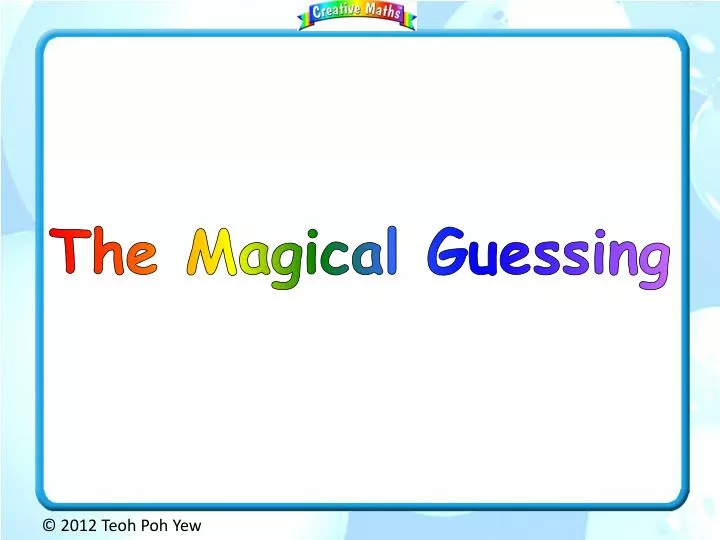 the magical guessing