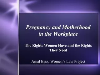 Pregnancy and Motherhood in the Workplace