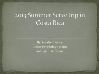 2013 Summer Serve trip in Costa Rica