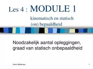 les 4 module 1 kinematisch en statisch on bepaaldheid
