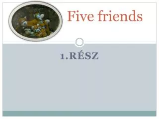 five friends