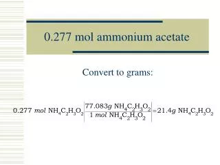 0.277 mol ammonium acetate