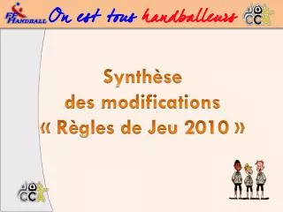 synth se des modifications r gles de jeu 2010
