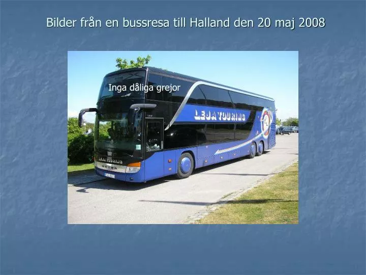 bilder fr n en bussresa till halland den 20 maj 2008