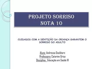 projeto sorriso nota 10