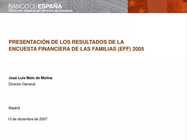 presentaci n de los resultados de la encuesta financiera de las familias eff 2005