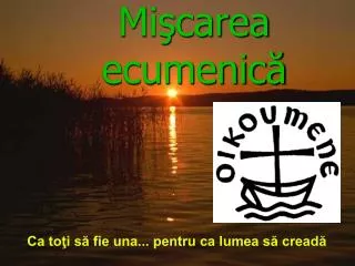 mi carea ecumenic