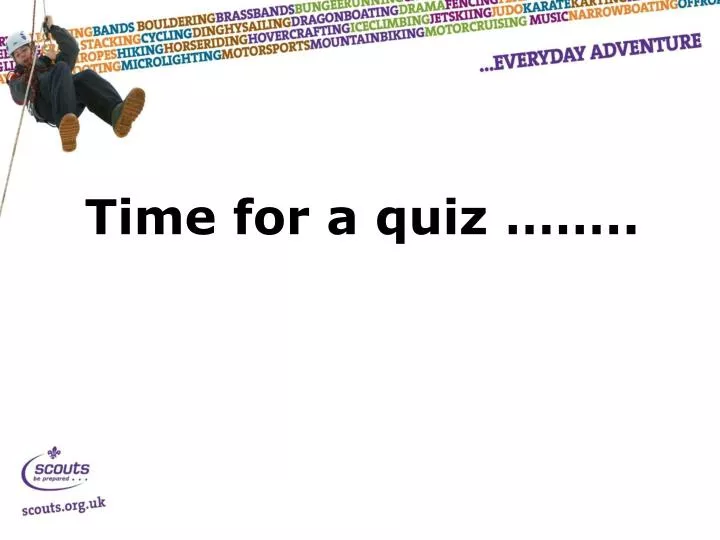 time for a quiz