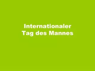 internationaler tag des mannes