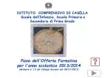Piano dell'Offerta Formativa per l'anno scolastico 2013/2014 - slide 1