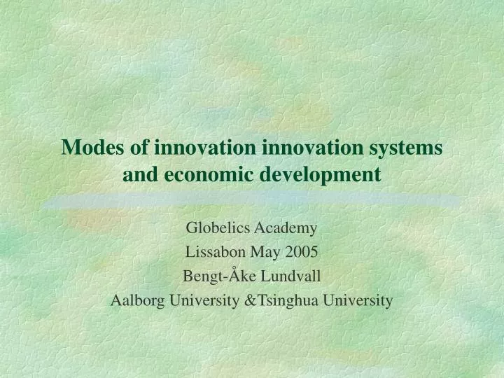 modes of innovation innovation systems and economic development