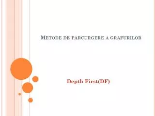 metode de parcurgere a grafurilor