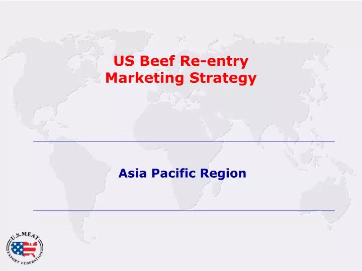 us beef re entry marketing strategy