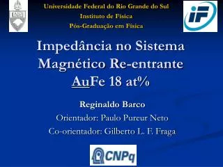 imped ncia no sistema magn tico re entrante au fe 18 at