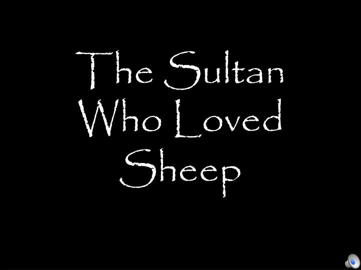 the sultan who loved sheep